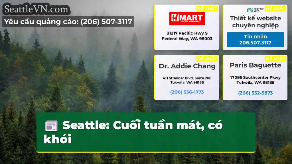 Seattle: Cuối tuần mát, có khói
