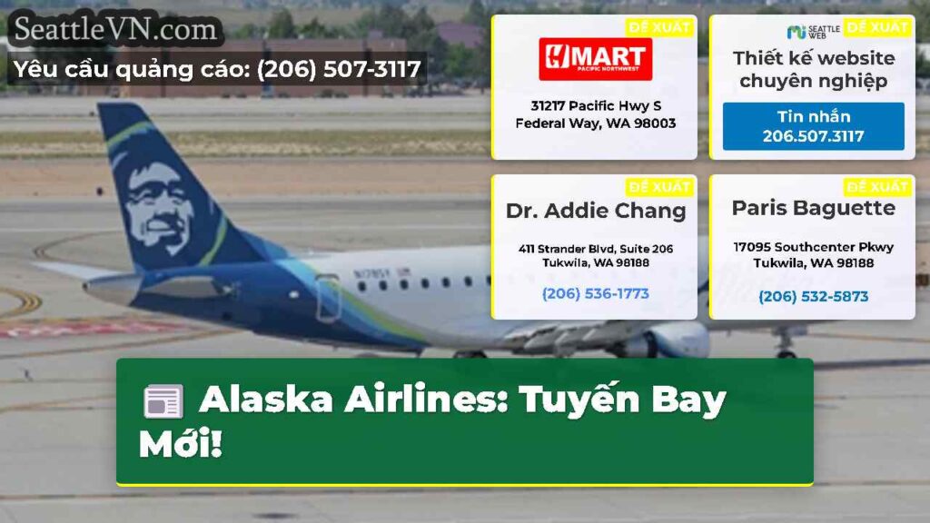 Alaska Airlines: Tuyến Bay Mới!