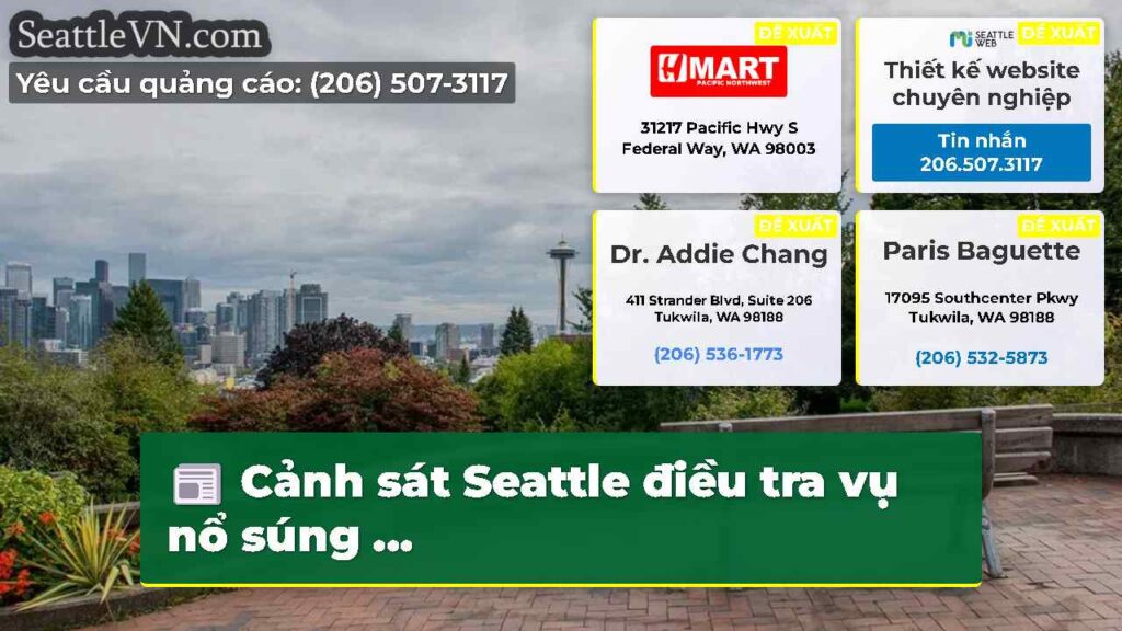 Cảnh sát Seattle điều tra vụ nổ súng ...