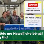 Ước mơ Hawaii cho bé gái ung thư