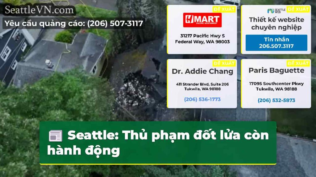 Seattle: Thủ phạm đốt lửa còn hành động