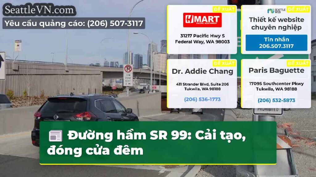 Đường hầm SR 99: Cải tạo, đóng cửa đêm