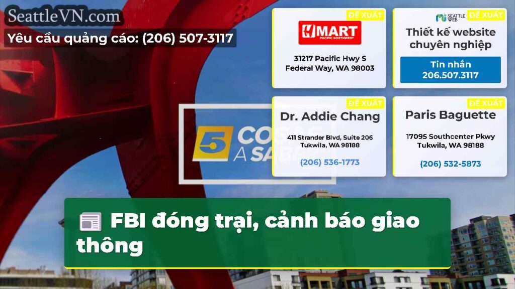 FBI đóng trại, cảnh báo giao thông