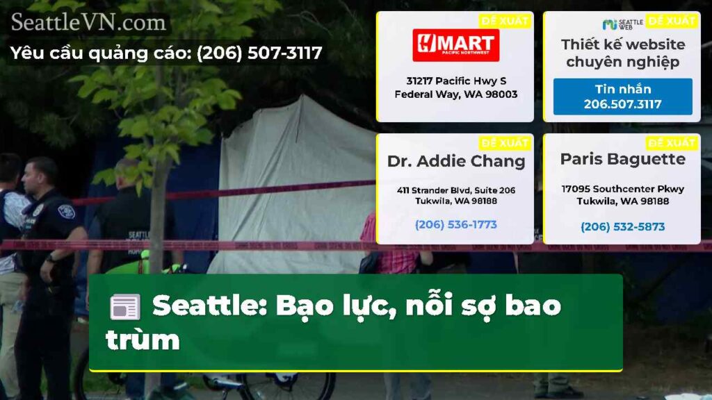 Seattle: Bạo lực, nỗi sợ bao trùm