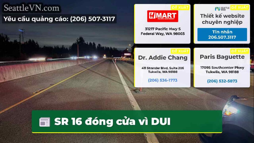 SR 16 đóng cửa vì DUI