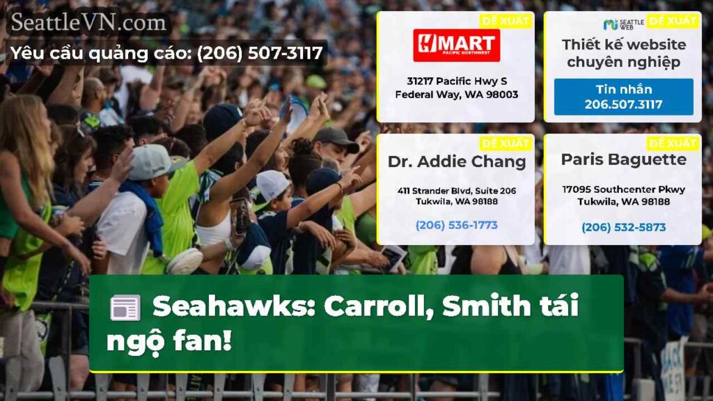 Seahawks: Carroll, Smith tái ngộ fan!