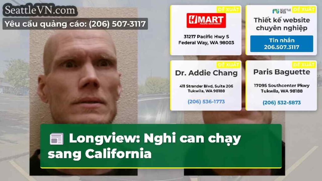Longview: Nghi can chạy sang California