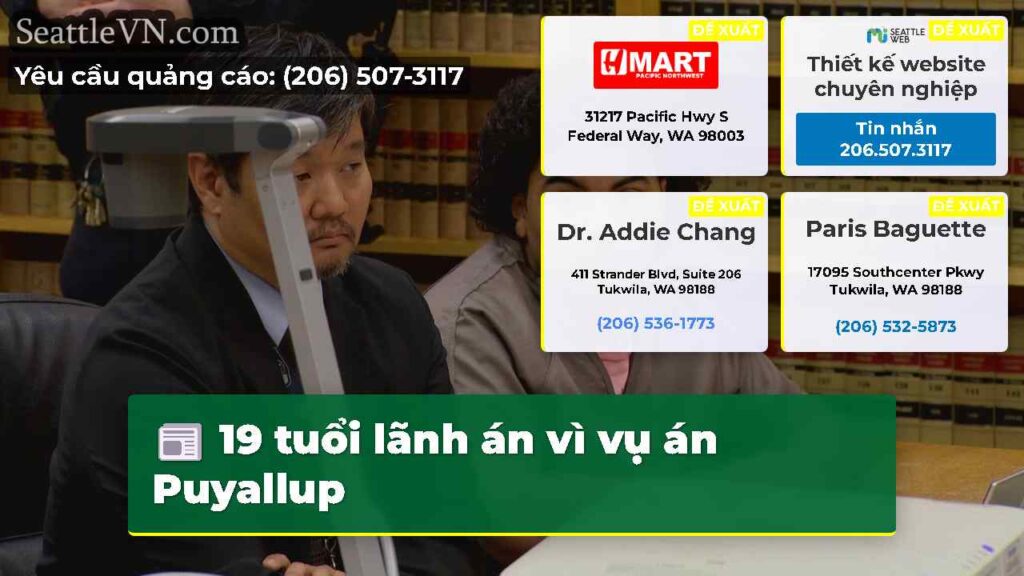 19 tuổi lãnh án vì vụ án Puyallup