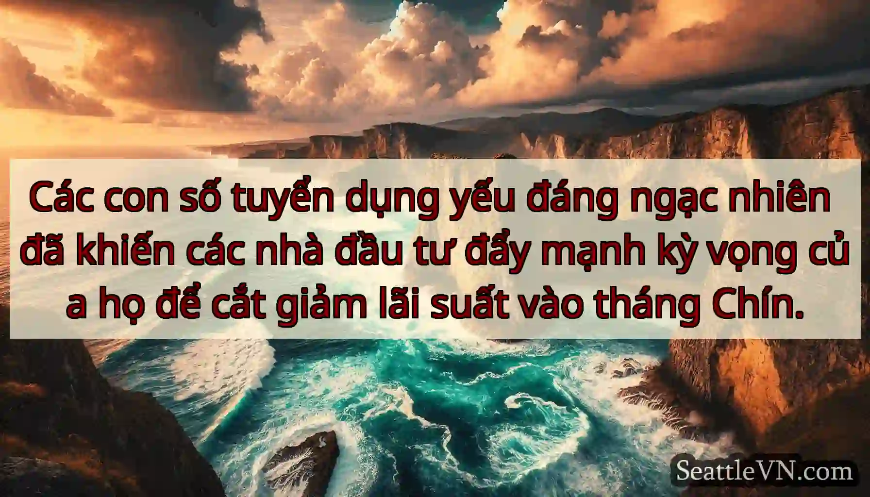 Các con số tuyển dụng yếu đáng ngạc nhiên đã