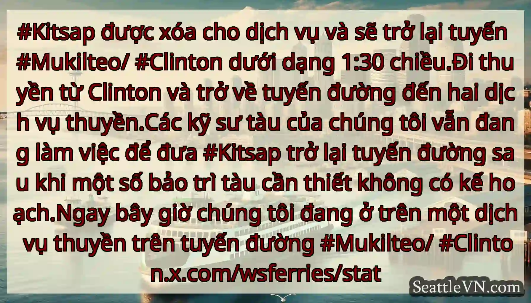 #Kitsap được xóa cho dịch vụ và sẽ trở lại tuyến