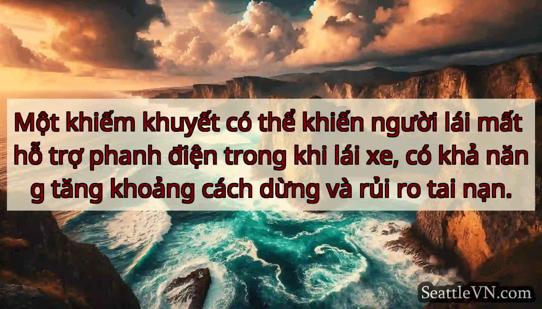 Một khiếm khuyết có thể khiến người lái mất hỗ