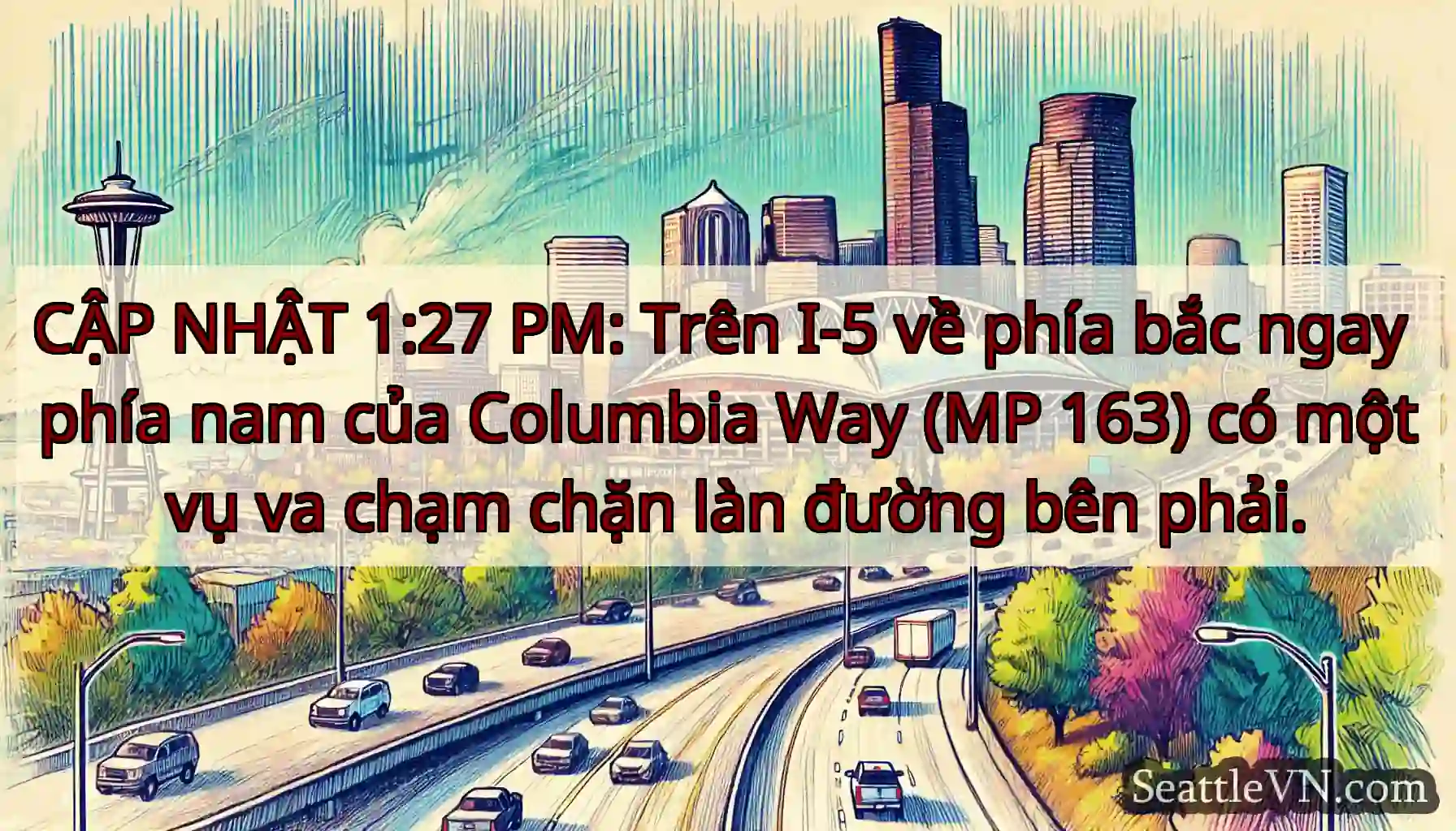CẬP NHẬT 1:27 PM: Trên I-5 về phía bắc ngay phía