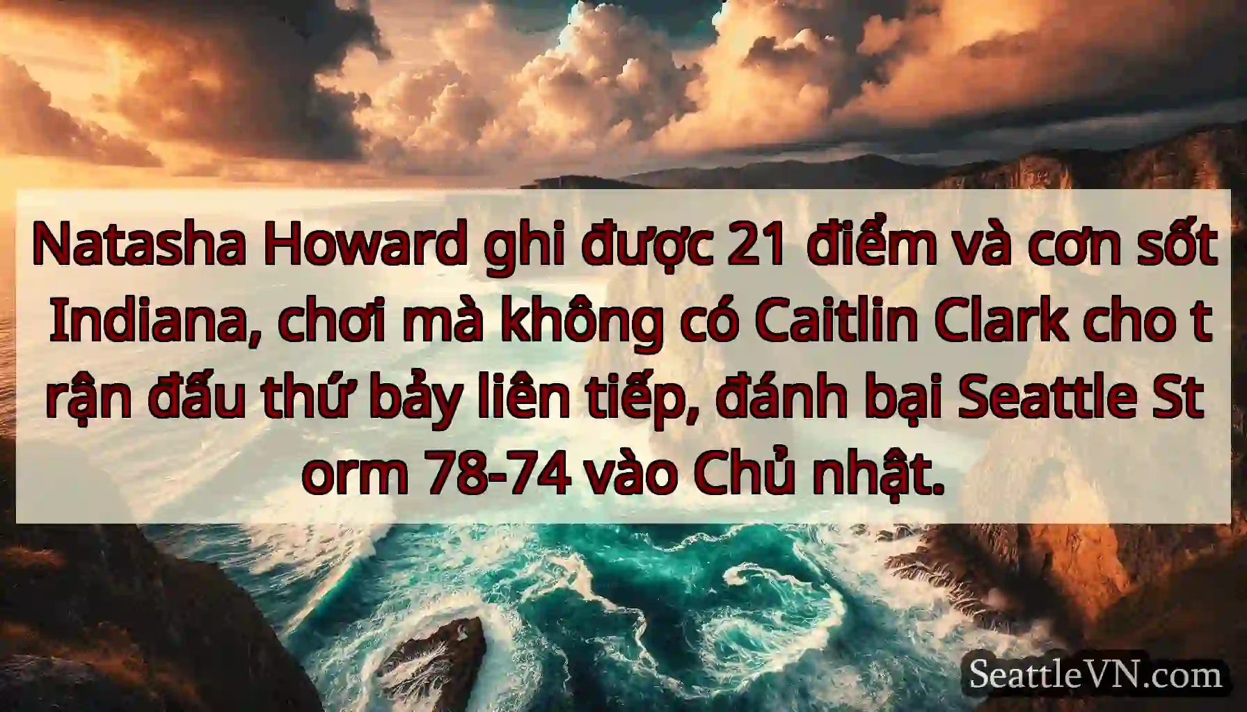 Natasha Howard ghi được 21 điểm và cơn sốt