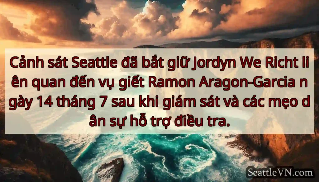 Cảnh sát Seattle đã bắt giữ Jordyn We Richt liên