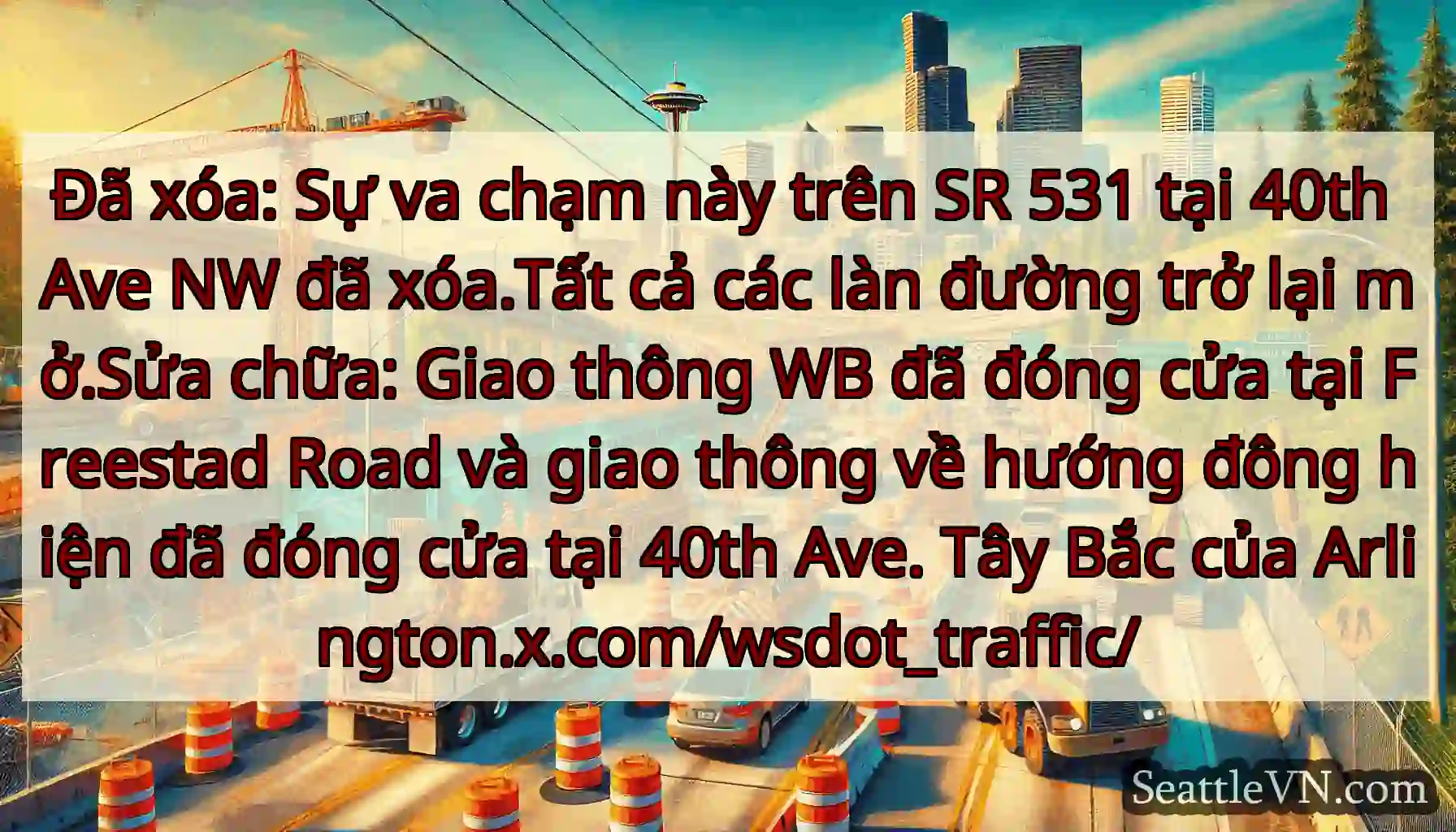 Đã xóa: Sự va chạm này trên SR 531 tại 40th Ave