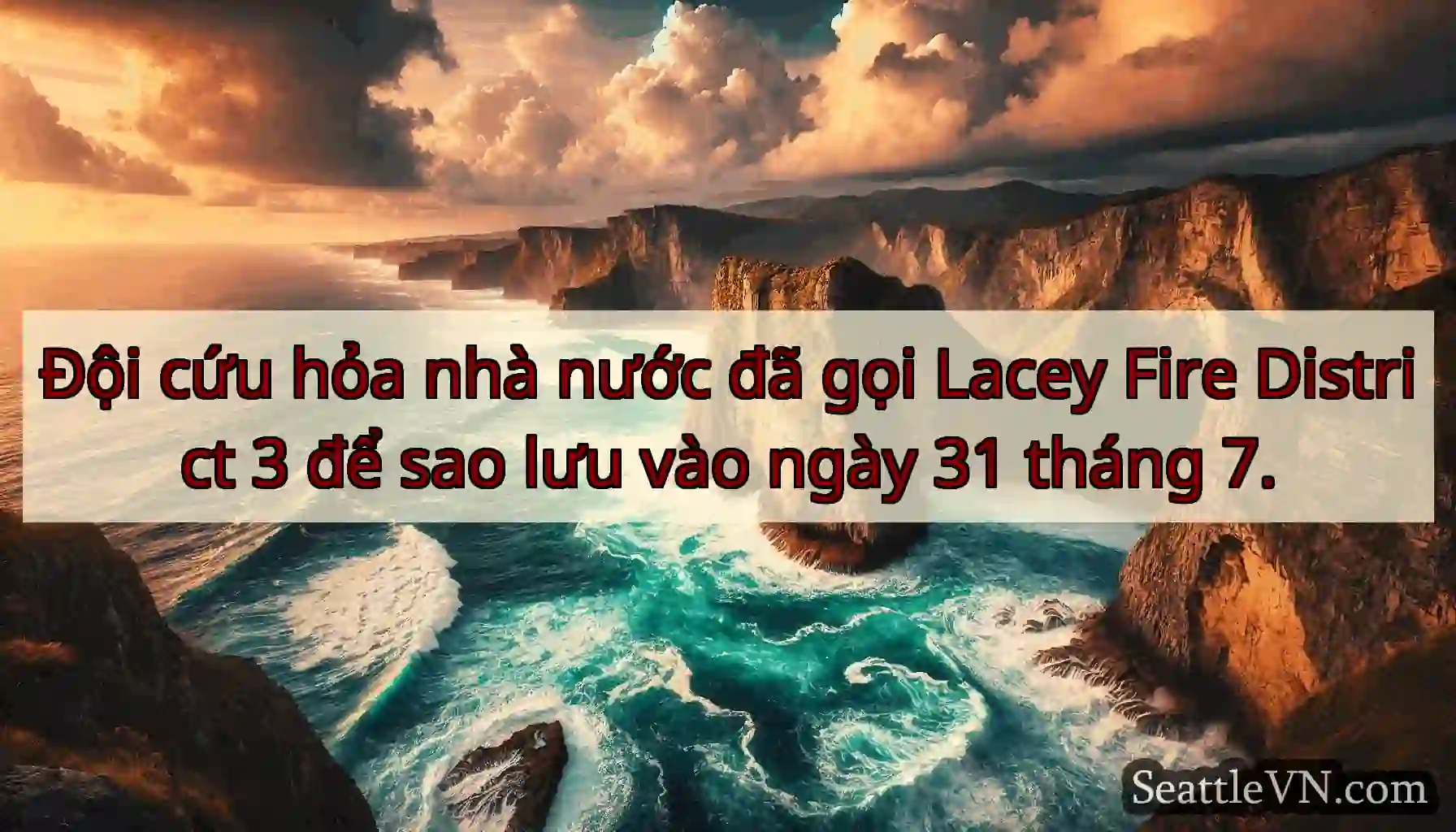 Đội cứu hỏa nhà nước đã gọi Lacey Fire District 3