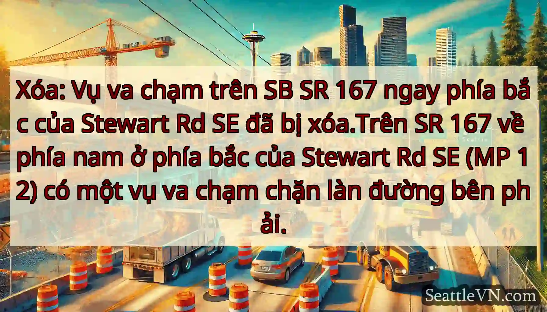 Xóa: Vụ va chạm trên SB SR 167 ngay phía bắc của