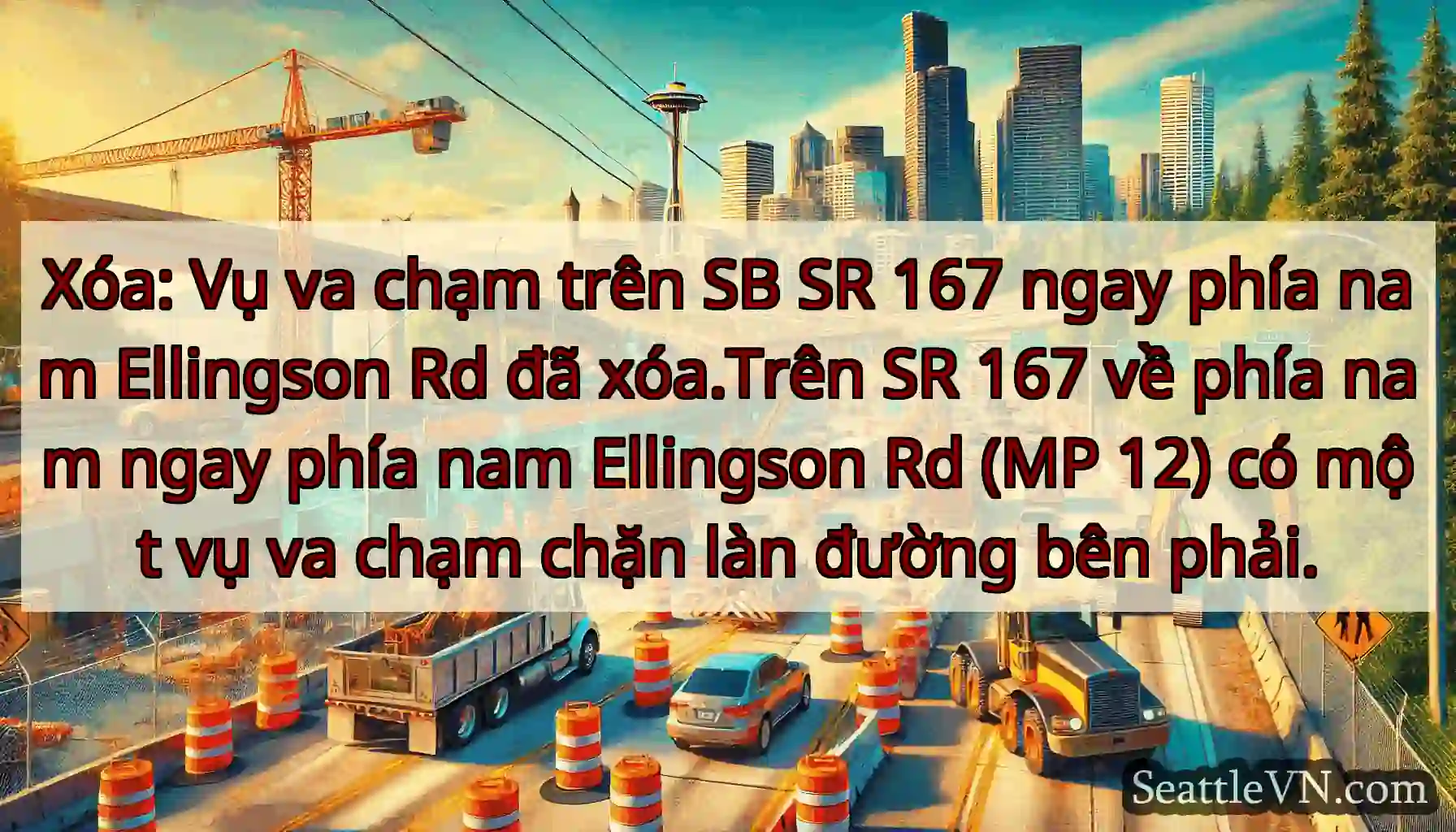 Xóa: Vụ va chạm trên SB SR 167 ngay phía nam