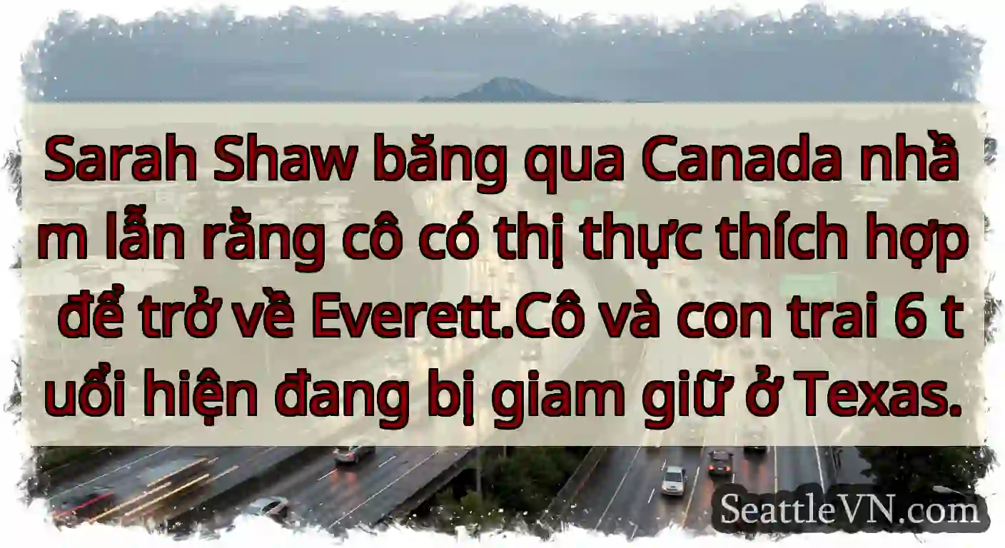 Sarah Shaw băng qua Canada nhầm lẫn rằng cô có