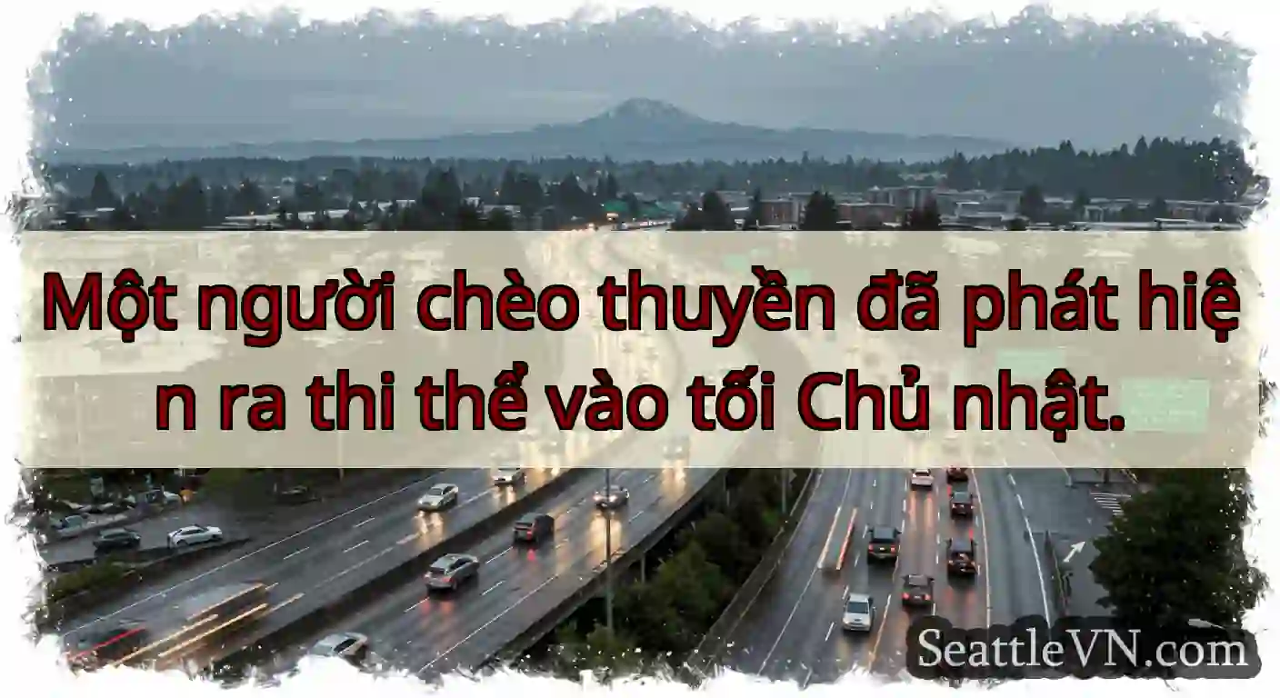 Một người chèo thuyền đã phát hiện ra thi thể vào