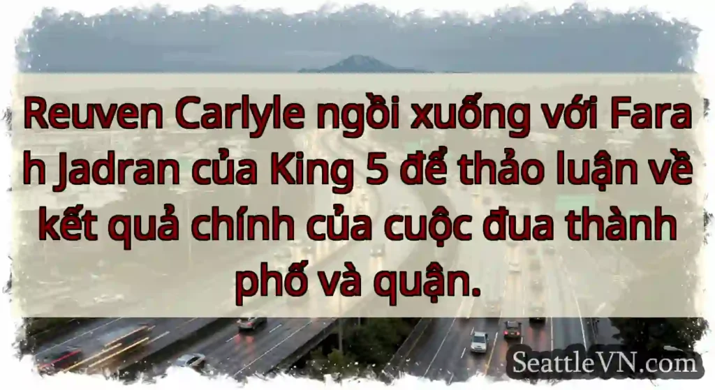 Reuven Carlyle ngồi xuống với Farah Jadran của