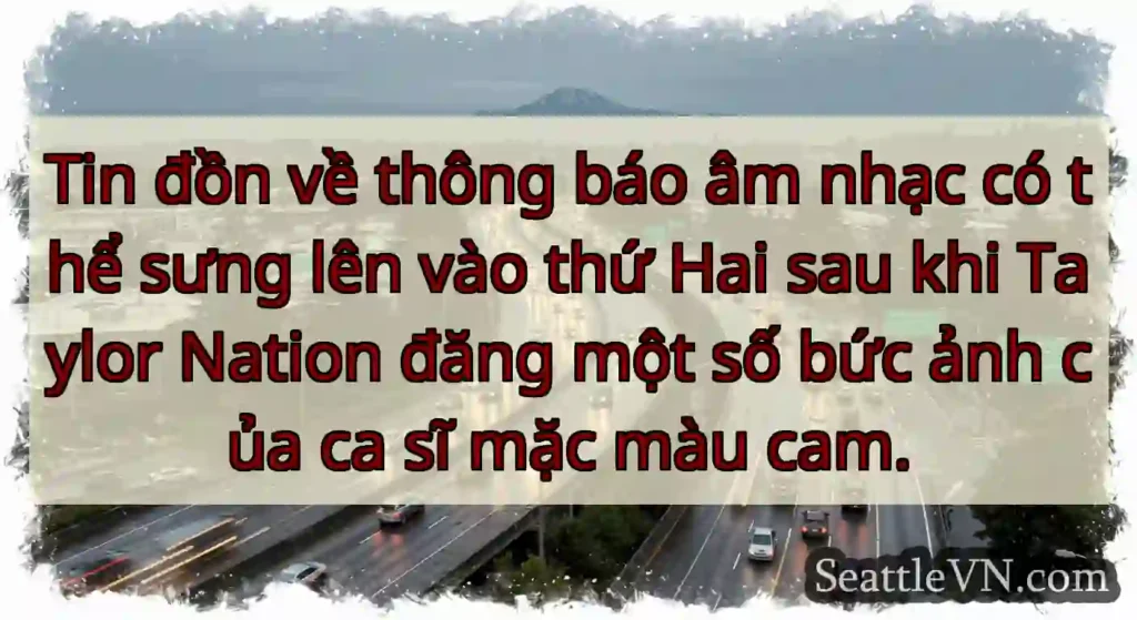 Tin đồn về thông báo âm nhạc có thể sưng lên vào