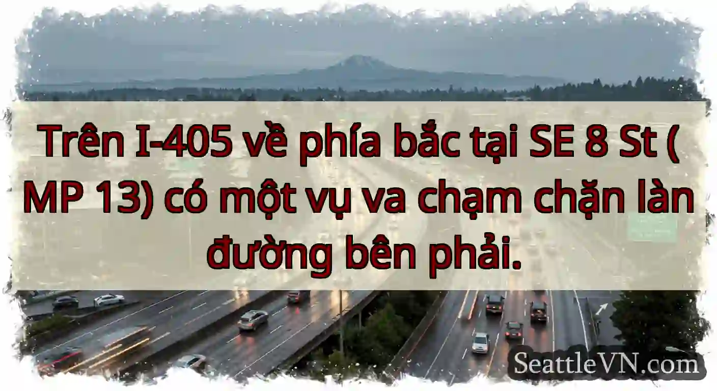 Trên I-405 về phía bắc tại SE 8 St (MP 13) có một