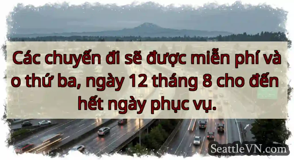 Các chuyến đi sẽ được miễn phí vào thứ ba, ngày