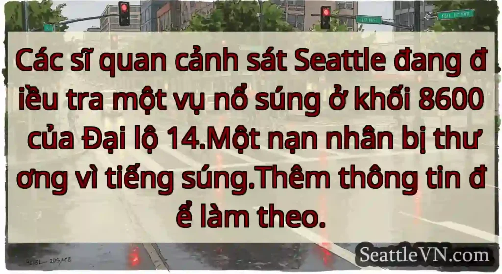 Các sĩ quan cảnh sát Seattle đang điều tra một vụ
