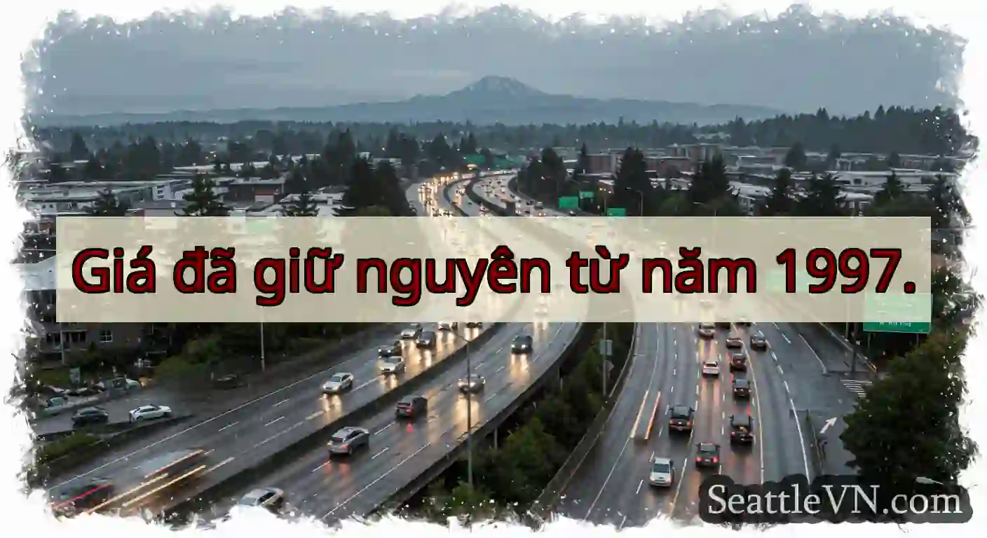 Giá đã giữ nguyên từ năm 1997.