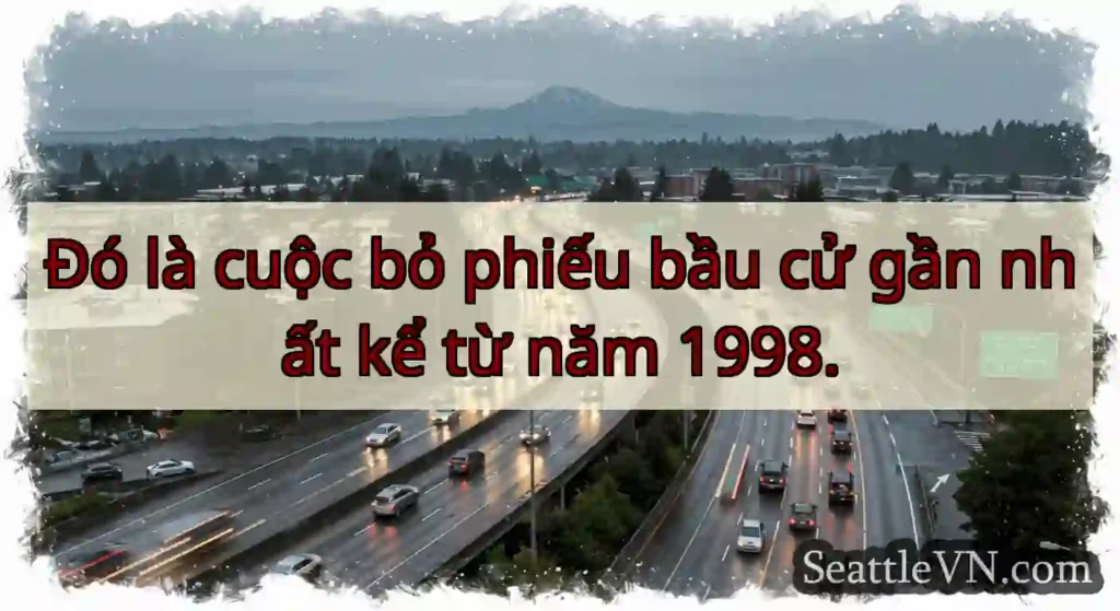 Đó là cuộc bỏ phiếu bầu cử gần nhất kể từ năm