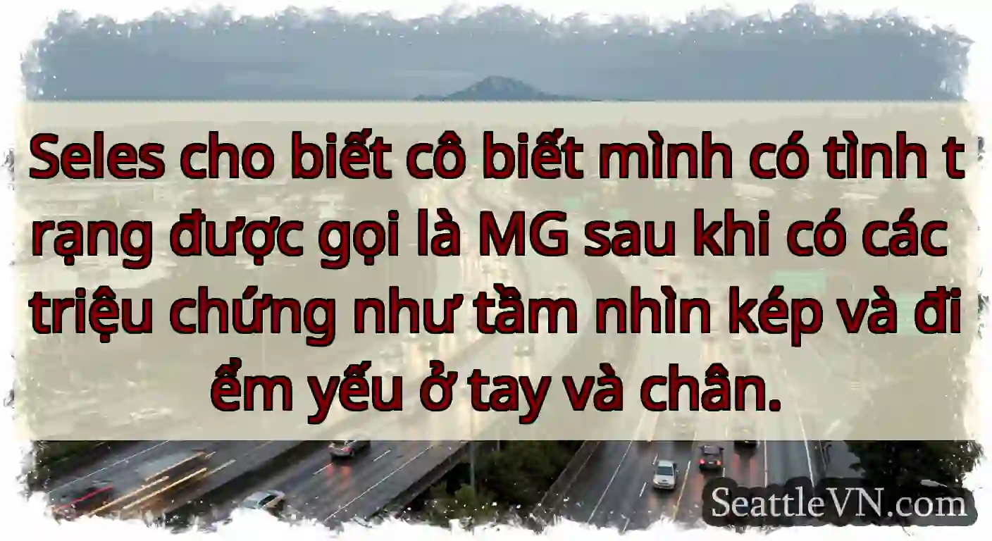 Seles cho biết cô biết mình có tình trạng được
