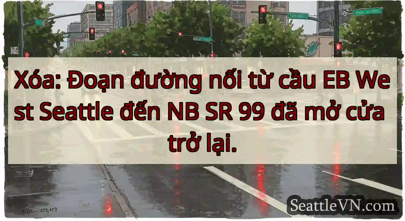 Xóa: Đoạn đường nối từ cầu EB West Seattle đến NB
