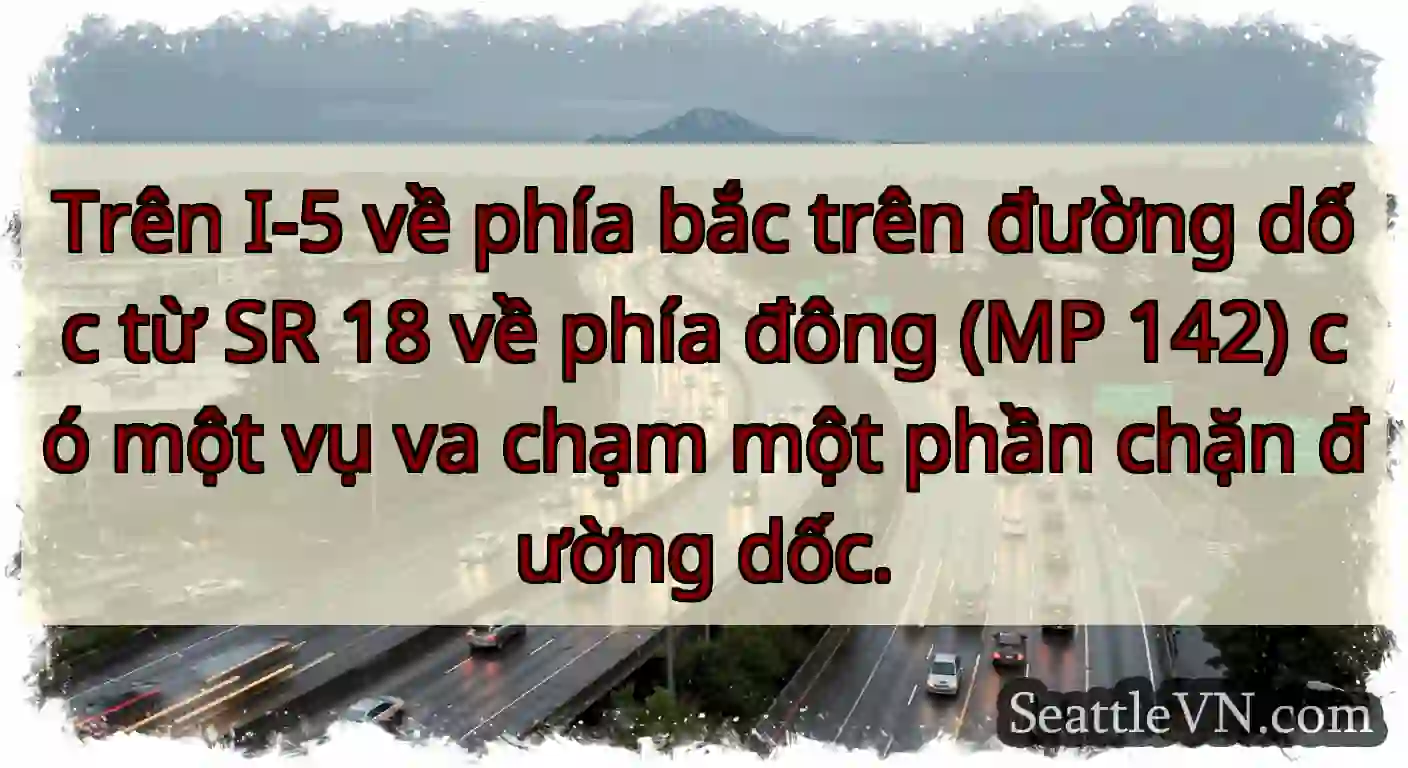 Trên I-5 về phía bắc trên đường dốc từ SR 18 về