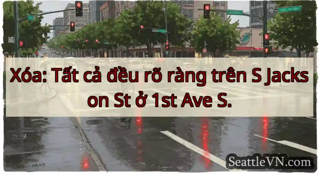 Xóa: Tất cả đều rõ ràng trên S Jackson St ở 1st
