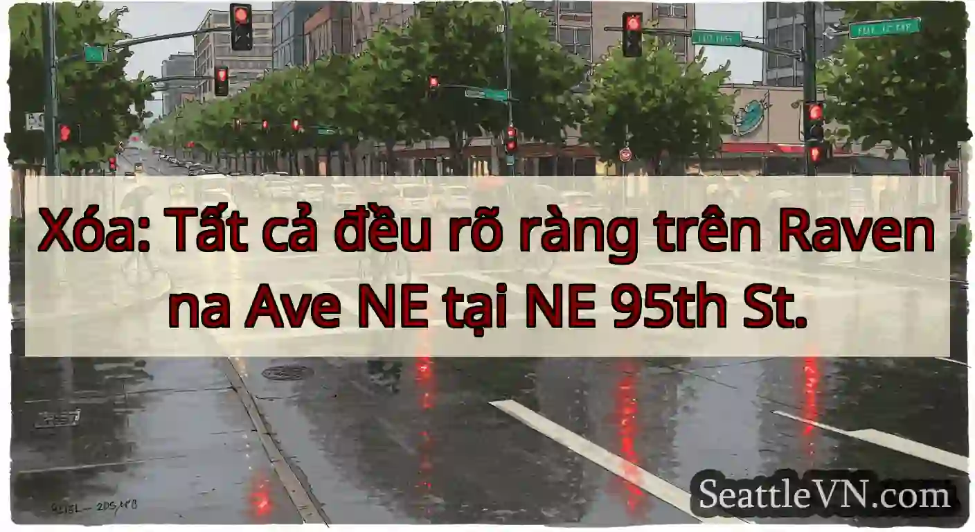 Xóa: Tất cả đều rõ ràng trên Ravenna Ave NE tại