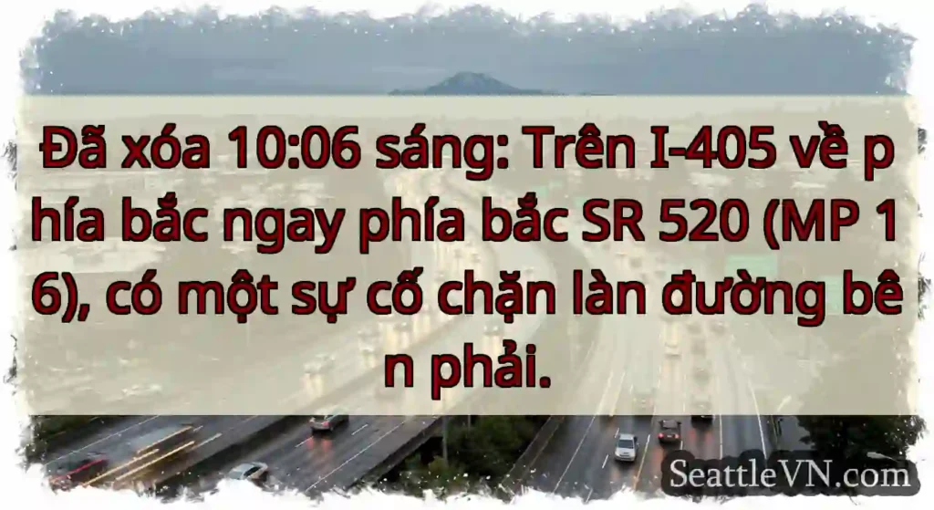 Đã xóa 10:06 sáng: Trên I-405 về phía bắc ngay