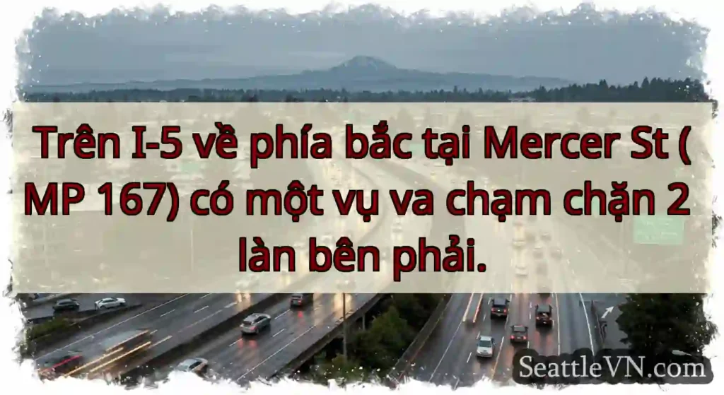 Trên I-5 về phía bắc tại Mercer St (MP 167) có