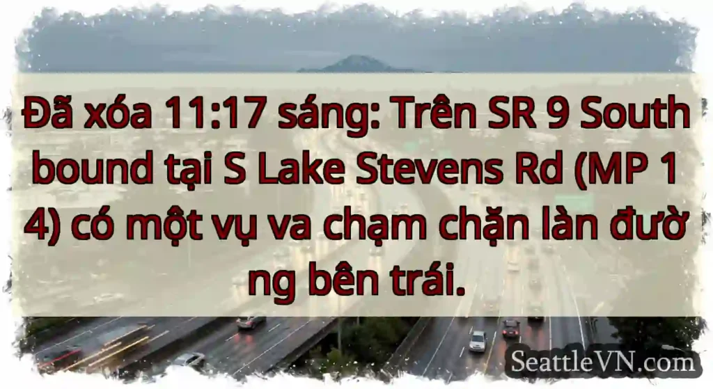 Đã xóa 11:17 sáng: Trên SR 9 Southbound tại S