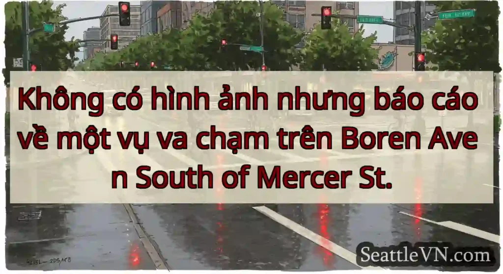Không có hình ảnh nhưng báo cáo về một vụ va chạm