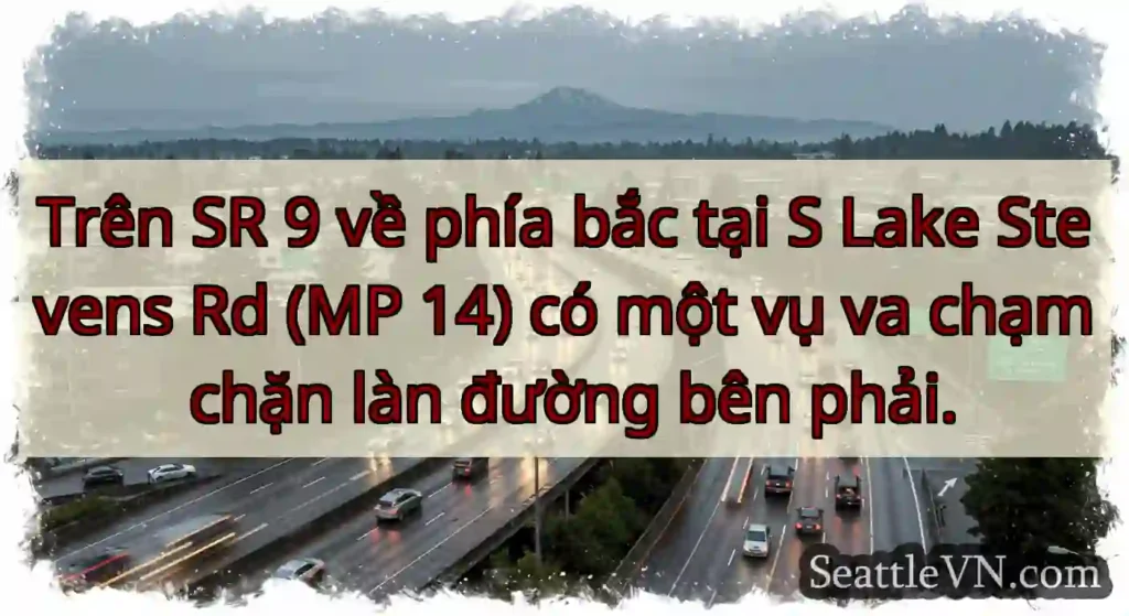 Trên SR 9 về phía bắc tại S Lake Stevens Rd (MP