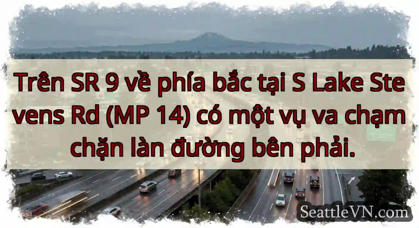 Trên SR 9 về phía bắc tại S Lake Stevens Rd (MP
