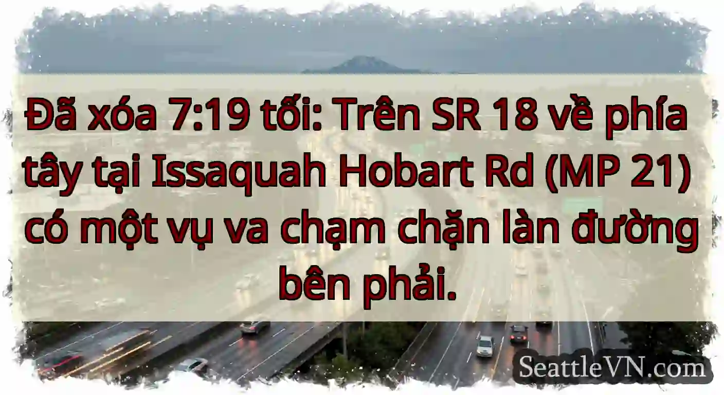Đã xóa 7:19 tối: Trên SR 18 về phía tây tại