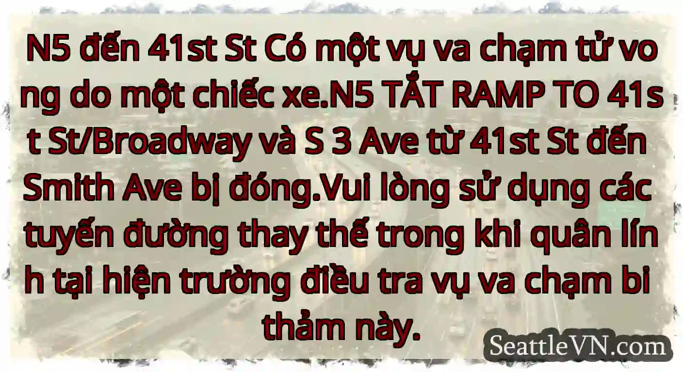 N5 đến 41st St Có một vụ va chạm tử vong do một