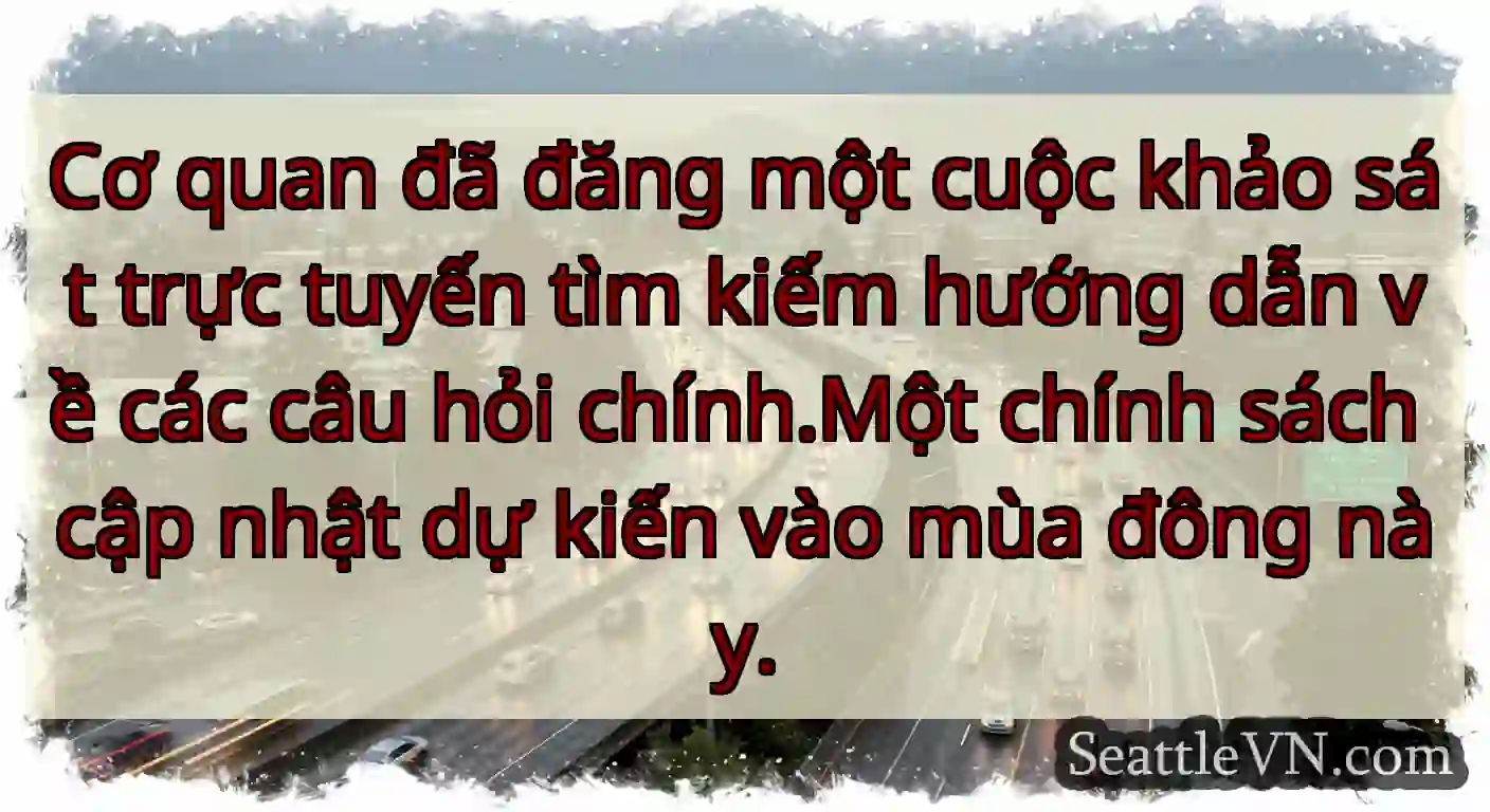 Cơ quan đã đăng một cuộc khảo sát trực tuyến tìm