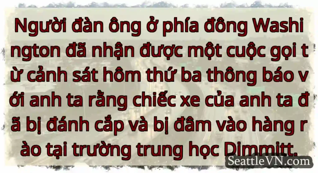 Người đàn ông ở phía đông Washington đã nhận được