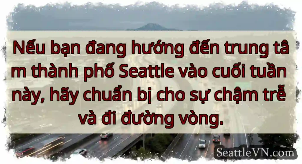 Nếu bạn đang hướng đến trung tâm thành phố