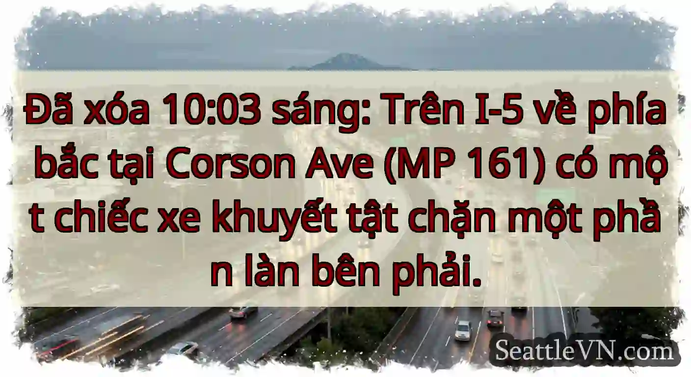 Đã xóa 10:03 sáng: Trên I-5 về phía bắc tại