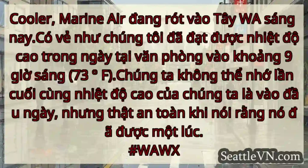 Cooler, Marine Air đang rót vào Tây WA sáng
