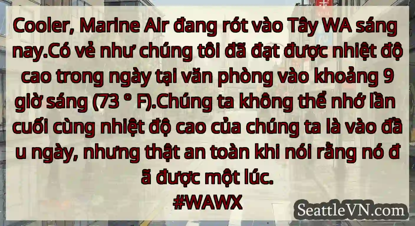 Cooler, Marine Air đang rót vào Tây WA sáng